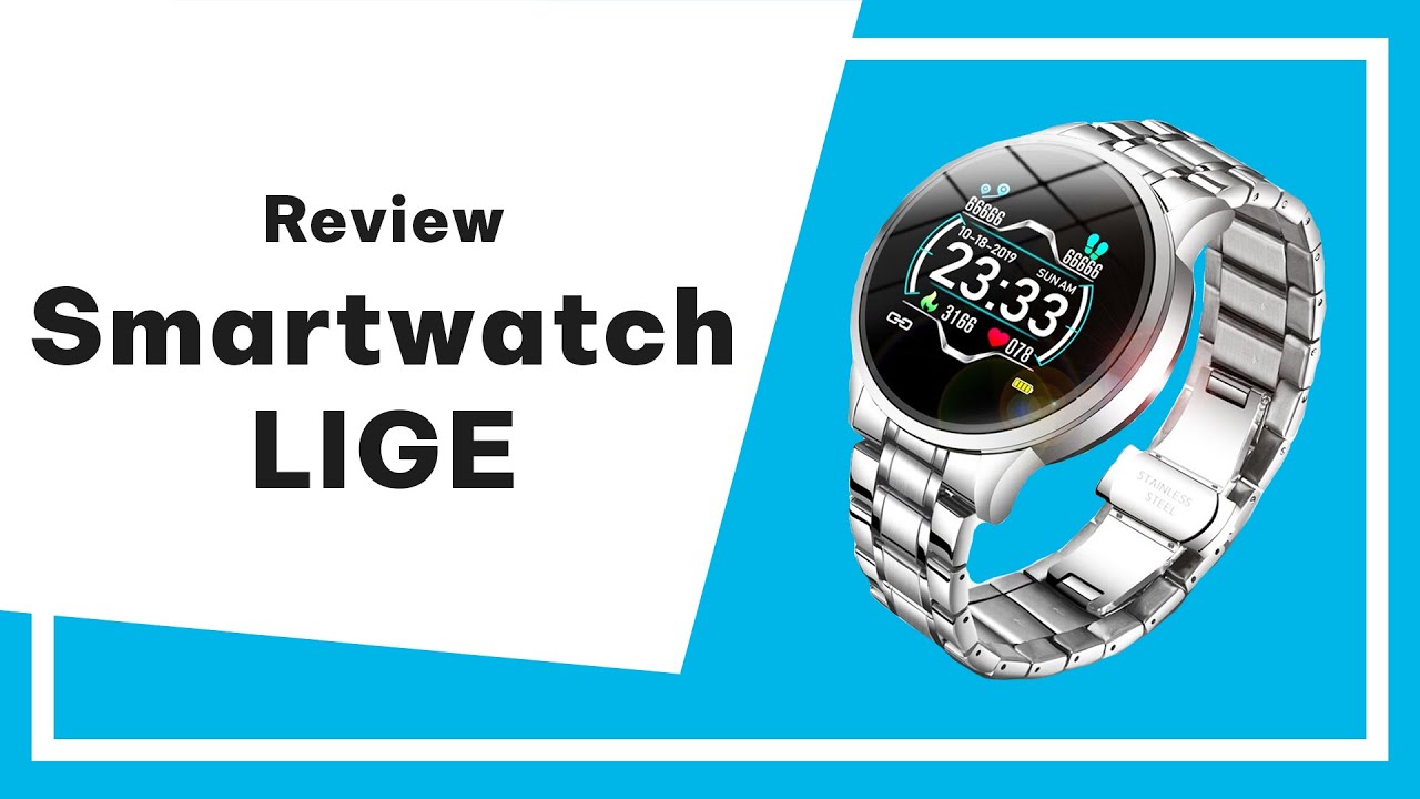 Review Smartwatch LIGE